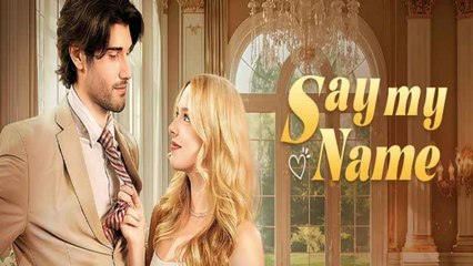 Say My Name (2025) - Full Movie - Neeil Films HD