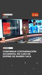 Contaminación accidental en caso de doping de Ramiro Vaca