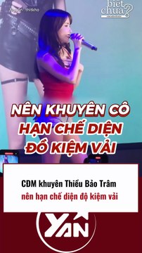 CĐM khuyên Thiều Bảo Trâm hạn chế diện đồ kiệm vải