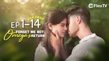 Forget Me Not- Omegas Return 🌟HOT NEW RELEASE | Full Drama English Subtitles