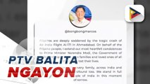 PBBM, nagpahayag ng pakikiramay sa mga pasaherong nasawi sa pagbagsak ng eroplano sa India