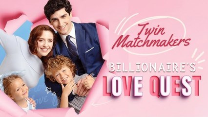Twin Matchmakers- Billio... Dad's Love Quest - Full