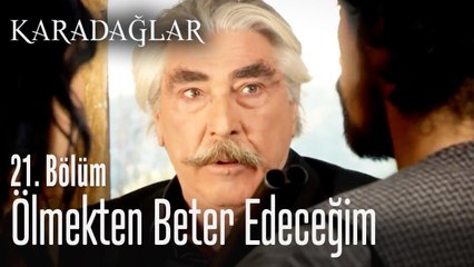 Ölmekten beter edeceğim - Karadağlar