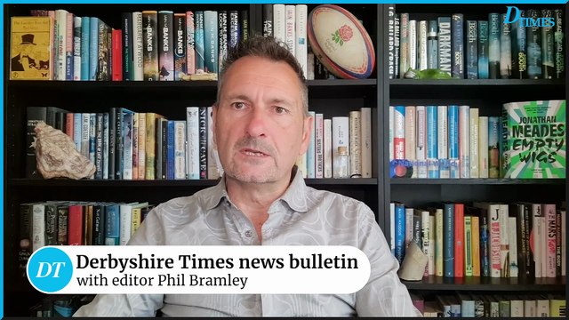 Derbyshire Times news bulletin 13th June