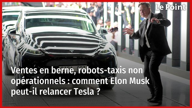Ventes en berne, robots-taxis non opérationnels : comment Elon Musk peut-il relancer Tesla ?