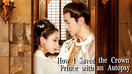 How I Saved the Crown Prince with an Autopsy