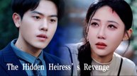 The Hidden Heiress's Revenge