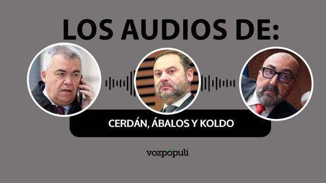 Los audios de los amaños entre Ábalos, Koldo y Cerdán: 450 se le dieron en tres sobres