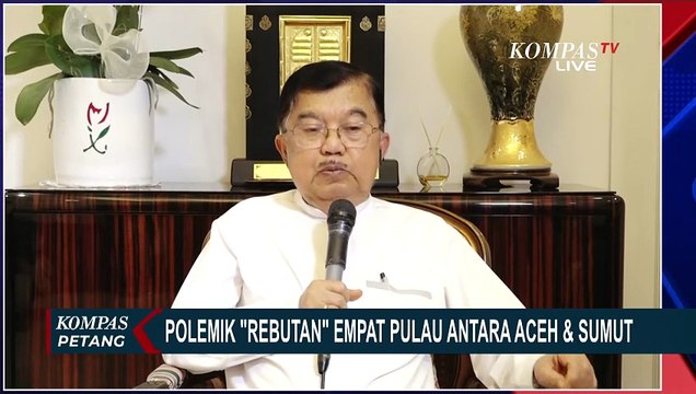 Jusuf Kalla Peringatkan Pemerintah di Polemik Rebutan 4 Pulau antara Aceh & Sumatera Utara
