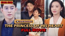The Princess Of His Heart - Full Movie