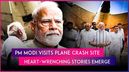 Ahmedabad Plane Crash: Modi Visits Crash Site, Meets Injured Victims; Heart-Breaking Stories Emerge