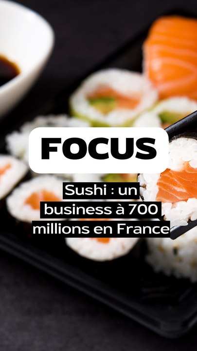 Journée mondiale du sushi : une économie qui pèse 700 millions en France