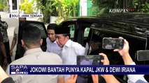 Begini Kata Jokowi Bantah Punya Kapal JKW dan Dewi Iriana