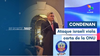 Rusia condena ataque israelí contra Irán