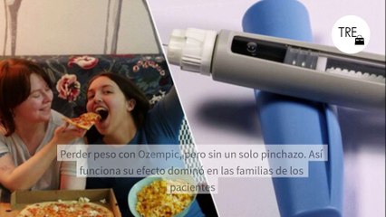 Perder peso con Ozempic, pero sin un solo pinchazo. Así funciona su efecto dominó en las familias de los pacientes