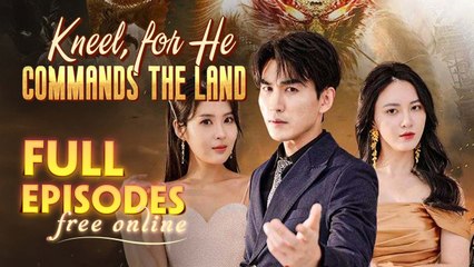 Kneel For He Commands The Land Full Episode