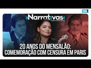 20 anos do Mensalão: comemoração com censura em Paris | Narrativas #415 com Madeleine Lacsko