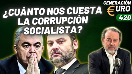 Generación Euro #420 / ¡La financiación ilegal de los partidos es la gran ladrona del sistema!
