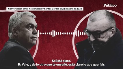 Fragmento de conversación entre Koldo García y Santos Cerdán el 22 de abril de 2019