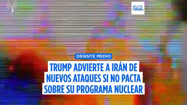 Trump advierte a Irán de nuevos ataques israelíes más brutales si no sella un acuerdo nuclear