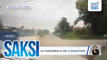 Saksi: (Part 3) Karambola ng 3 sasakyan; Weekend weather; 