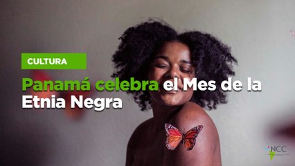Panamá celebra el Mes de la Etnia Negra