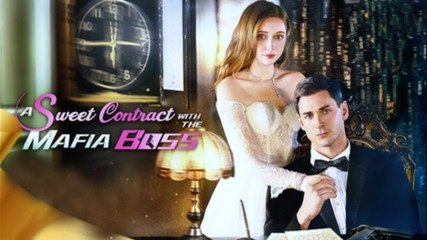 A Sweet Contract with the Mafia Boss Full Movie