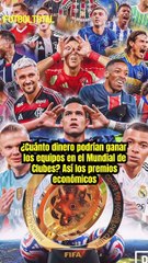 💰 ¿Cuánto dinero se llevan los equipos en el Mundial de Clubes 2025? 🏆💵