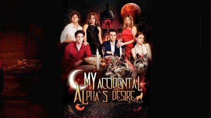 #shortfilms My Accidental Alpha's Desire #shortfilms #shortdrama