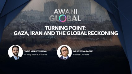 AWANI Global: Turning Point | Gaza, Iran and The Global Reckoning