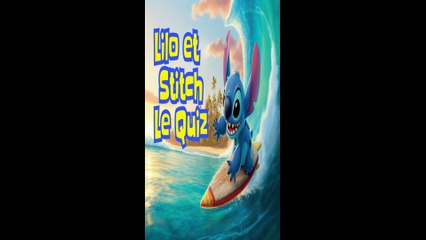 Lilo & Stitch : Le Quiz Ohana !