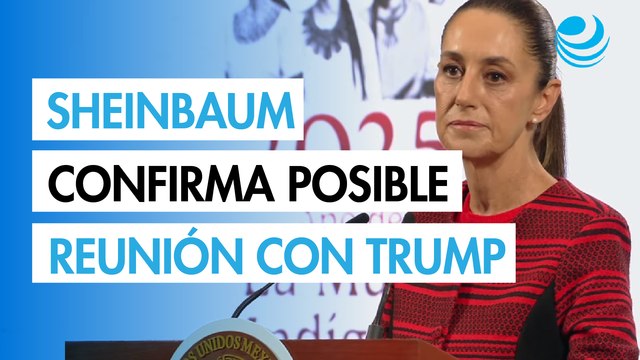 Sheinbaum confirma posible reunión con Trump en la cumbre del G7 en Canadá