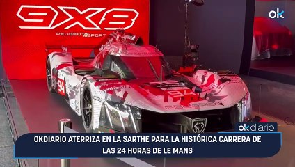 OKDIARIO aterriza en La Sarthe para la histórica carrera de las 24 Horas de Le Mans