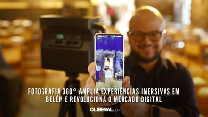 Fotografia 360° amplia experiências imersivas em Belém e revoluciona o mercado digital