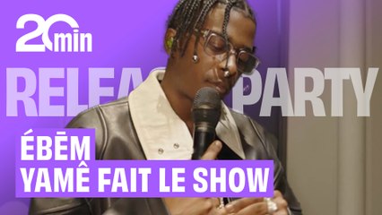 Yamê : la release party d'ÉBĒM