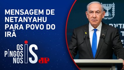 Benjamin Netanyahu manda recado para iranianos e confirma maior operação militar da história