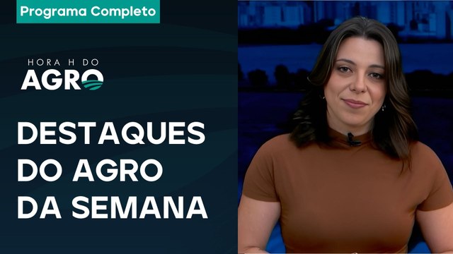 Taxação de títulos do agro, recuperações judiciais e estimativa de safra - Hora H do Agro -14/06/25