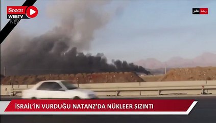 İsrail’in vurduğu Natanz’da nükleer sızıntı!