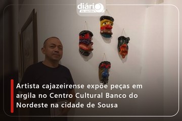 Artista cajazeirense expõe peças em argila no Centro Cultural Banco do Nordeste na cidade de Sousa