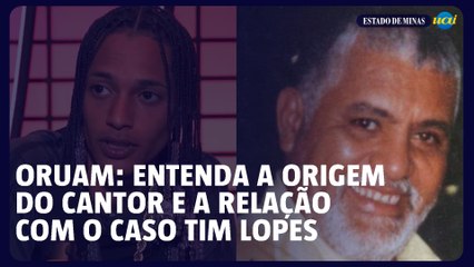 Oruam: entenda a origem do cantor e a relação com o caso Tim Lopes