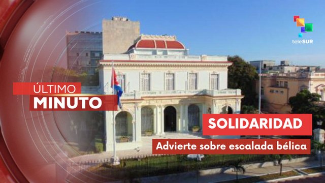 Cuba condena enérgicamente los ataques perpetrados por Israel contra Irán