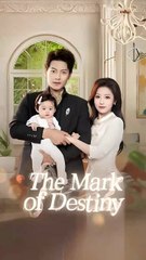 the mark of destiny chinese drama