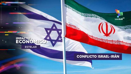 Repercusiones económicas tras ataque de Israel a Irán IMPACTO ECONÓMICO ESTELAR 13-06-2025