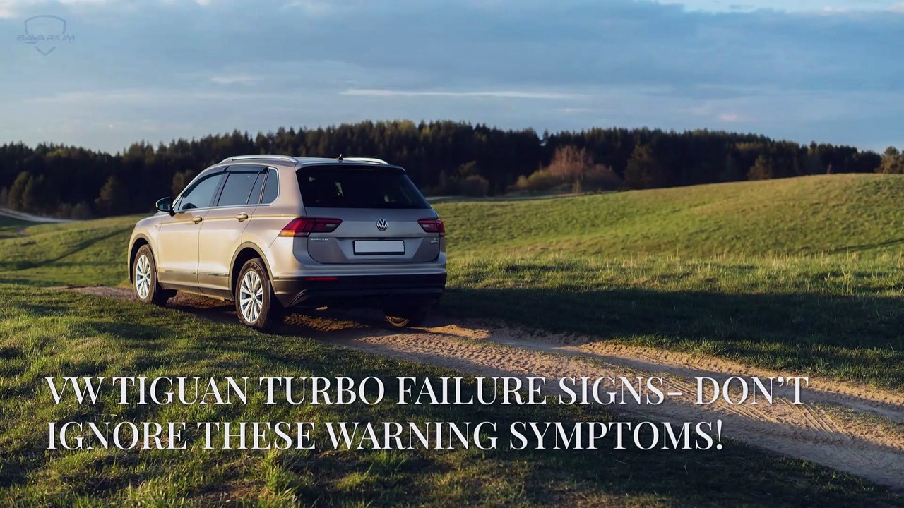 VW Tiguan Turbo Failure Signs – Don’t Ignore These Warning Symptoms!