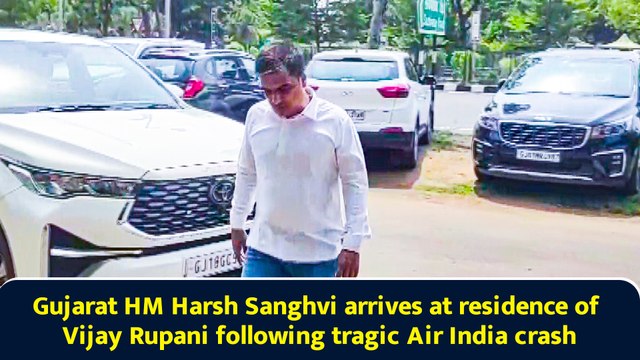 Gujarat HM Harsh Sanghvi arrives at residence of Vijay Rupani following tragic Air India crash