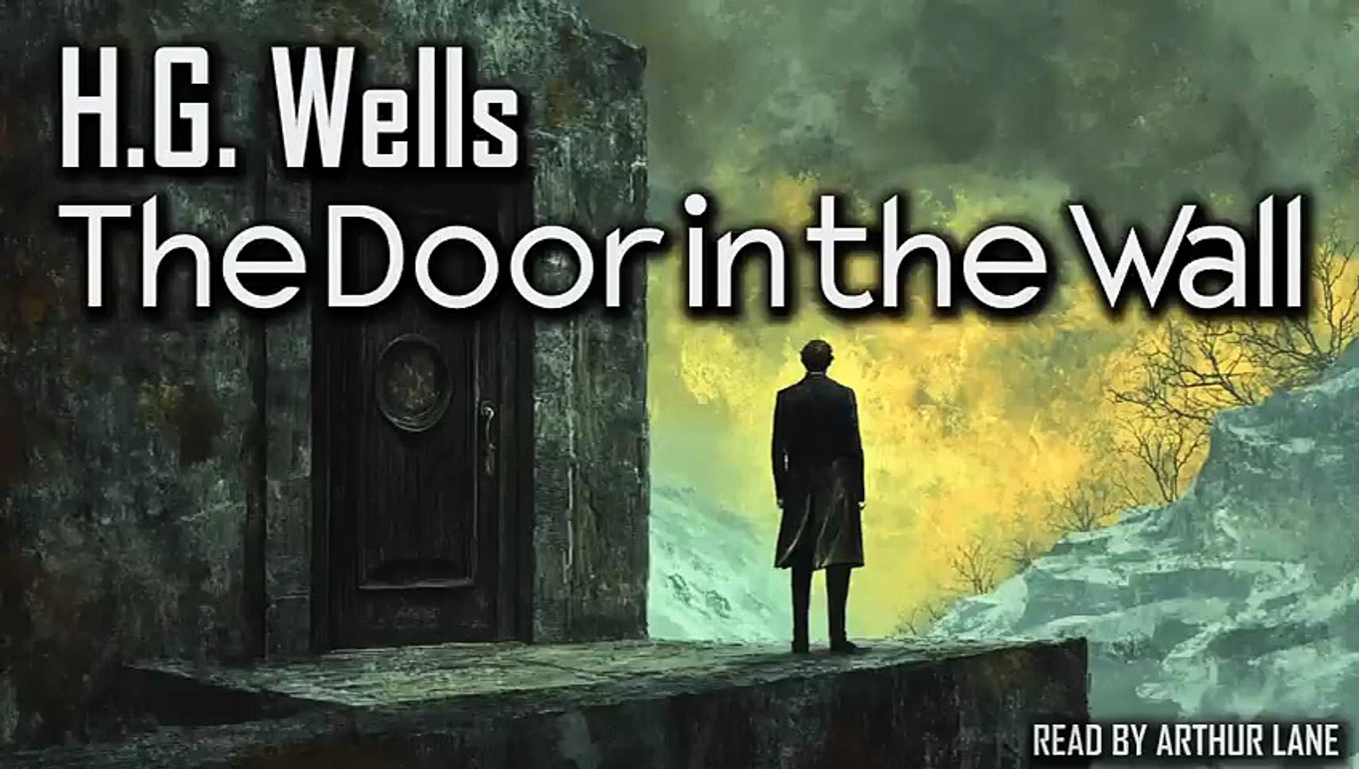 ⁣The Door in the Wall by H.G. Wells - Short Story Audiobook