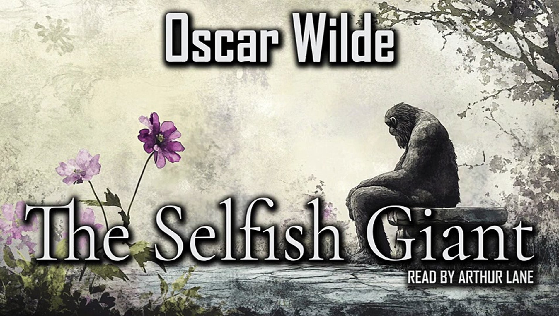⁣The Selfish Giant by Oscar Wilde - Full Audiobook