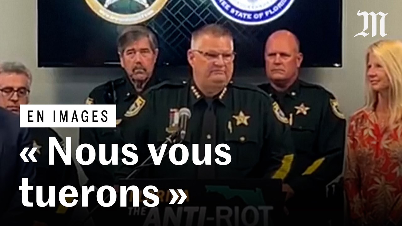 « Nous vous tuerons » : un shérif de Floride lance un avertissement aux manifestants