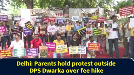 Delhi: Parents hold protest outside DPS Dwarka over fee hike