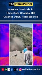 Massive Landslide in Himachal's Chamba: Hill Crashes Down, Road Blocked – Shocking Video Surfaces!